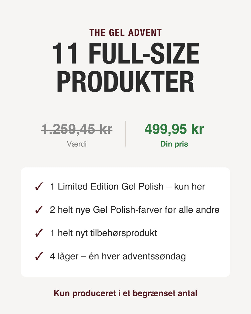 11 full-size-produkter – værdi 1.259,45 kr., pris 499,95 kr.
